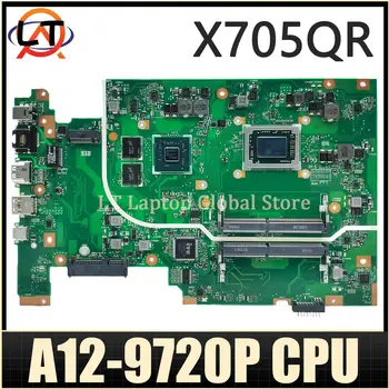 X705QR дънна Платка За ASUS X705QA F705Q A705Q X705Q дънна Платка на Лаптоп ПРОЦЕСОР A12-9720P V2G DDR4