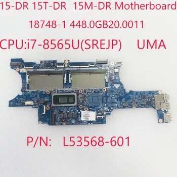 Дънна платка 15-DR 18748-1 448.0GB20.0011 L53568-601 за HP ENVY X360 15-DR 15T-DR 15M-DR Процесор: i7-8565U UMA DDR4 100% Тест В ред