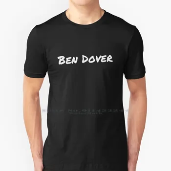 Тениска Ben Dover Памук 6XL Ben Dover Истината Tease Me Секси Сочна Страстна Палав Противната кудрявая XXX Красавеца Сексуалната Еротика